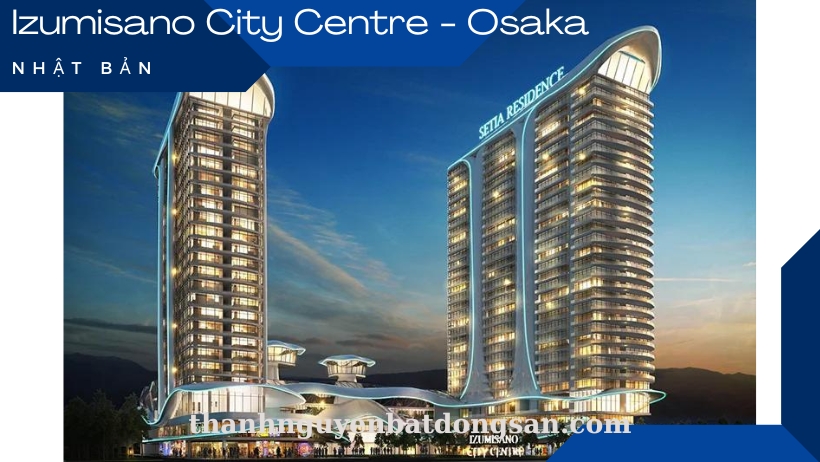 SP Setia Tại Nhật Bản Izumisano City Centre - Osaka