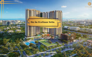 Dự Án EcoXuan Setia