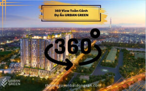 360 View Toàn Cảnh Dự Án Urban Green