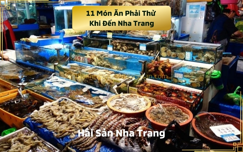 11 Món Ăn Phải Thử Khi Đến Nha Trang