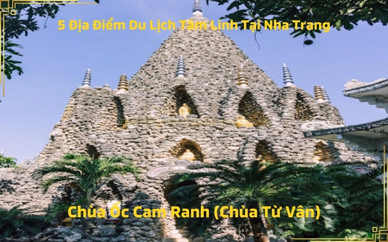 5 Địa Điểm Di Lịch Tâm Linh Tại Nha Trang