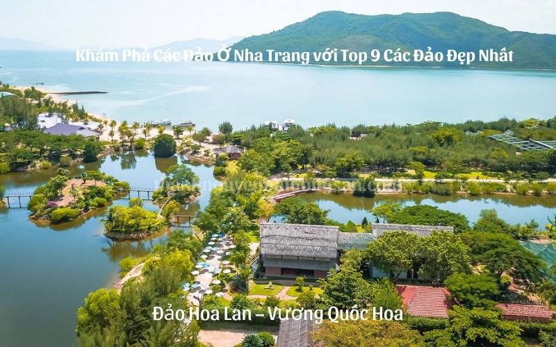 Khám Phá Các Đảo Ở Nha Trang với Top 9 Các Đảo Đẹp Nhất