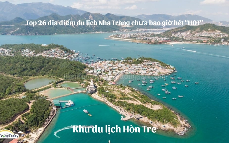 Top 26 địa điểm du lịch Nha Trang chưa bao giờ hết hot