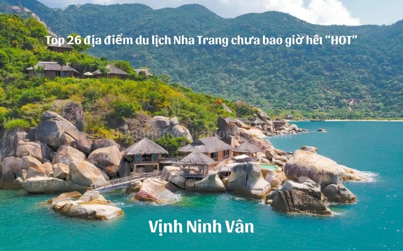 Top 26 địa điểm du lịch Nha Trang chưa bao giờ hết hot