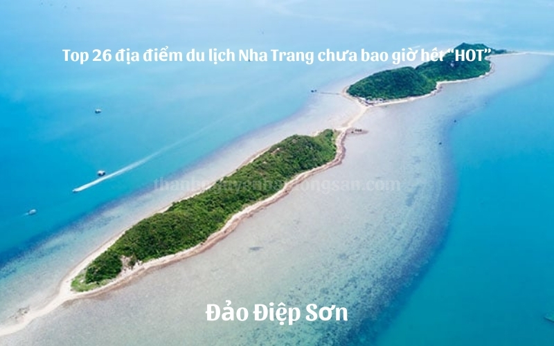 Top 26 địa điểm du lịch Nha Trang chưa bao giờ hết hot